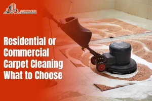 Residential or Commercial Carpet Cleaning: What to Choose